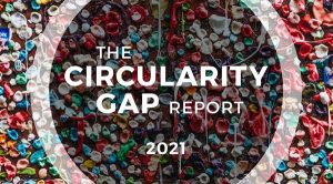The Circularity Gap Report 2021